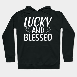 Lucky and Blessed Hoodie